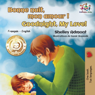 Könyv Bonne nuit, mon amour ! Goodnight, My Love! Shelley Admont
