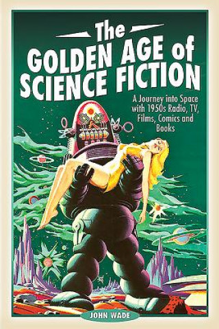 Książka Golden Age of Science Fiction John Wade