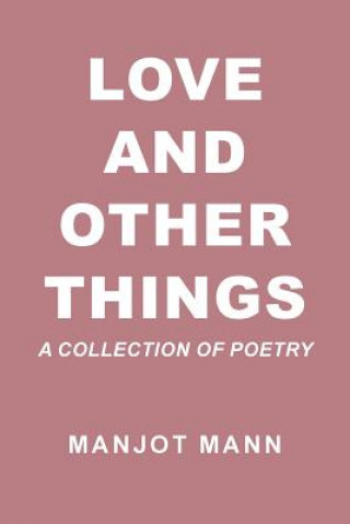 Livre Love and Other Things Manjot Mann