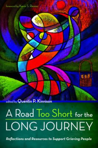 Kniha Road Too Short for the Long Journey Kevin S. Reimer