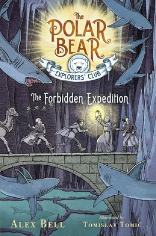 Kniha The Forbidden Expedition, 2 Alex Bell