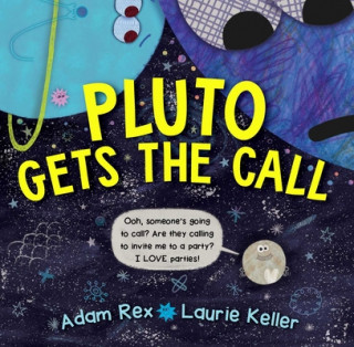 Buch Pluto Gets the Call Adam Rex