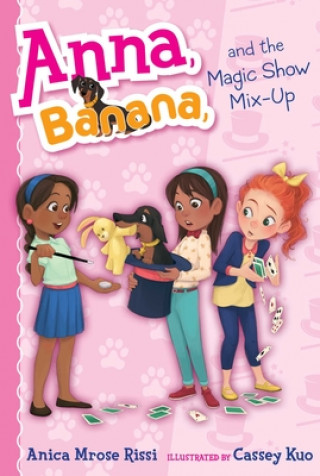 Livre Anna, Banana, and the Magic Show Mix-Up Anica Mrose Rissi