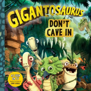 Book Gigantosaurus: Don't Cave in Mandy Archer
