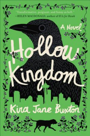Book Hollow Kingdom Kira Jane Buxton