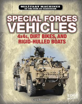 Carte Special Forces Vehicles: 4x4s, Dirt Bikes, and Rigid-Hulled Boats Craig Boutland