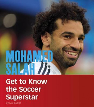 Kniha Mohamed Salah: Get to Know the Soccer Superstar Nevien Shaabneh