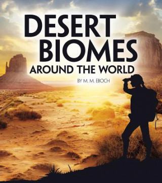 Carte Desert Biomes Around the World M. M. Eboch