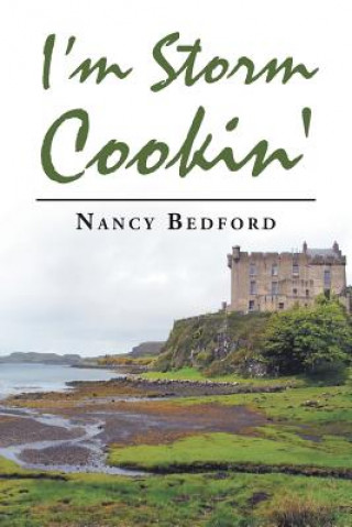 Knjiga I'm Storm Cookin' Nancy Bedford