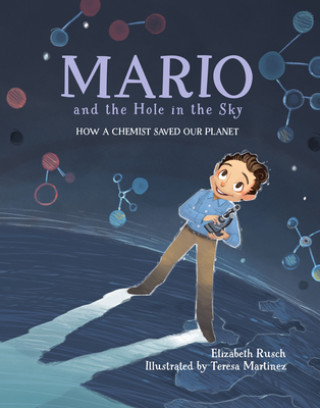 Knjiga Mario and the Hole in the Sky Elizabeth Rusch