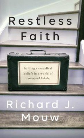 Carte Restless Faith Richard J. Mouw