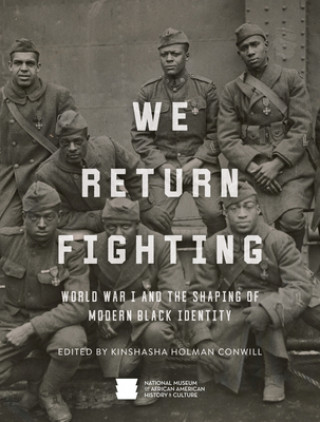 Könyv We Return Fighting Nat'l Mus Afr Am Hist Culture
