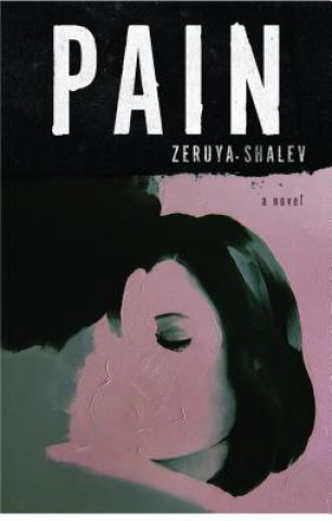 Книга Pain Zeruya Shalev