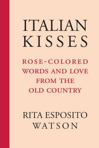Kniha Italian Kisses Rita Watson