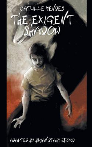 Libro Exigent Shadow Catulle Mendes