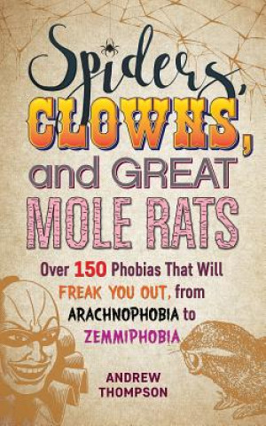 Carte Spiders, Clowns And Great Mole Rats Andrew Thompson