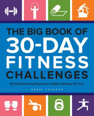 Carte Big Book Of 30-day Fitness Challenges Andie Thueson