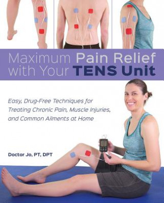 Carte Maximum Pain Relief With Your Tens Unit Doctor Jo