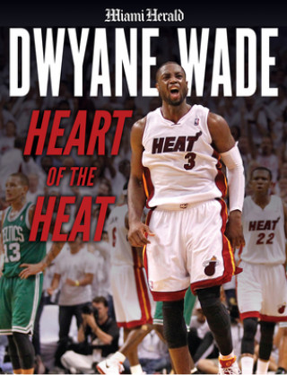 Книга Dwyane Wade Miami Herald