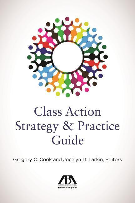 Knjiga Class Action Strategy and Practice Guide Gregory C. Cook