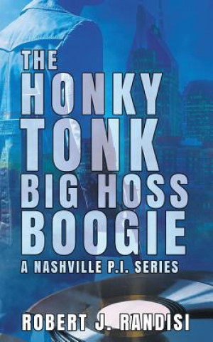 Kniha Honky Tonk Big Hoss Boogie Robert J. Randisi
