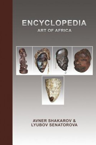 Knjiga Encyclopedia Art of Africa Avner Shakarov