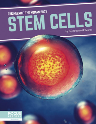 Kniha Engineering the Human Body: Stem Cells Sue Bradford Edwards