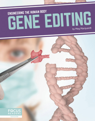 Book Engineering the Human Body: Gene Editing Meg Marquardt