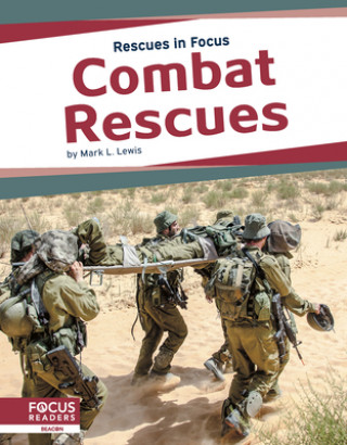 Libro Rescues in Focus: Combat Rescues Mark L. Lewis