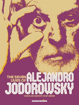 Carte Seven Lives of Alejandro Jodorowsky Vincent Berniere