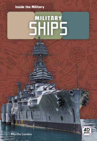 Kniha Inside the Military: Military Ships Martha London
