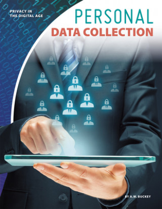 Libro Privacy in the Digital Age: Personal Data Collection A. W. Buckey