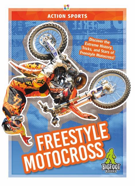 Boek Action Sports: Freestyle Motocross K. A. Hale