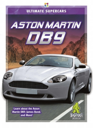Knjiga Ultimate Supercars: Aston Martin DB9 Amy C. Rea