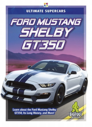 Carte Ultimate Supercars: Ford Mustang Shelby GT350 Tammy Gagne