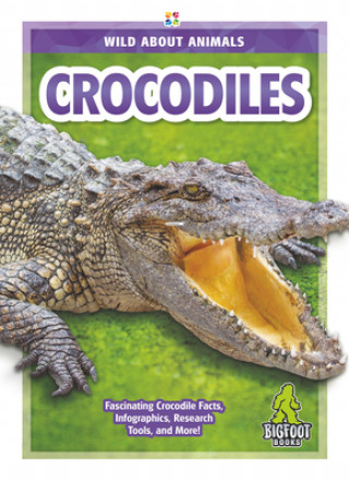 Kniha Wild About Animals: Crocodiles Martha London