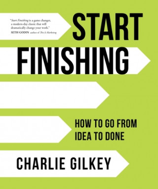 Kniha Start Finishing Charlie Gilkey