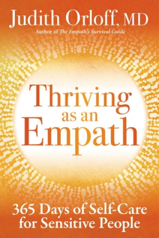Kniha Thriving as an Empath Judith Orloff