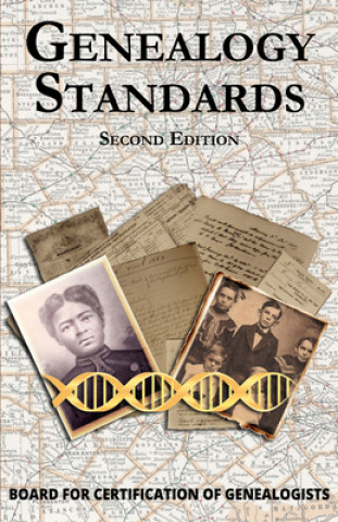 Livre Genealogy Standards Second Edition Revised Board For Certification Of Genealogists