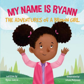 Libro My Name Is Ryann Ryann Garcia