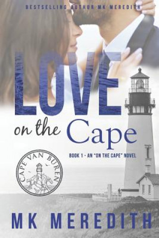 Buch Love on the Cape: an On the Cape Novel Kerrie Legend