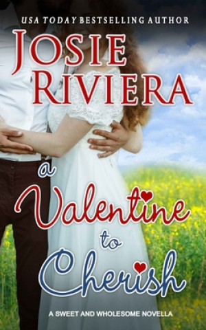 Книга Valentine To Cherish Josie Riviera