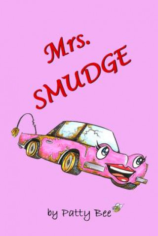 Knjiga Mrs. Smudge Anna Marie Guthrie