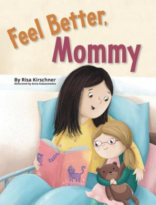 Книга Feel Better, Mommy Risa Kirschner