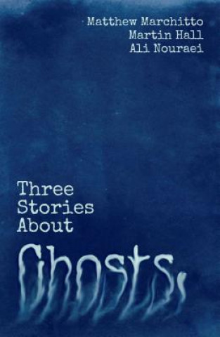 Buch Three Stories About Ghosts Martin Hall