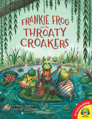 Könyv Frankie Frog and the Throaty Croakers Freya Hartas