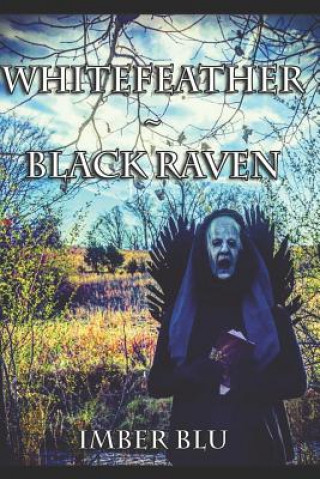 Könyv Whitefeather Black Raven Imber Blu