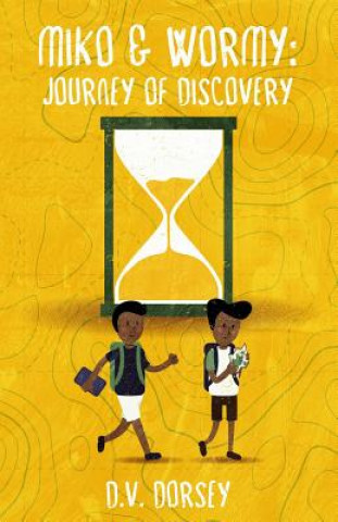 Carte Miko & Wormy: Journey of Discovery D. V. Dorsey