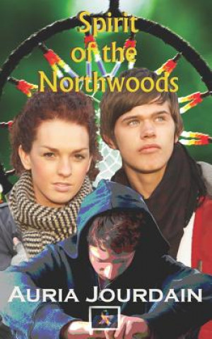 Knjiga Spirit of the Northwoods Auria Jourdain