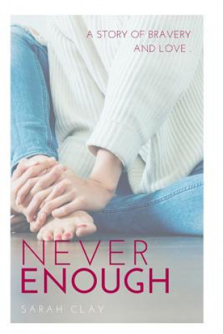 Knjiga Never Enough Sarah Clay